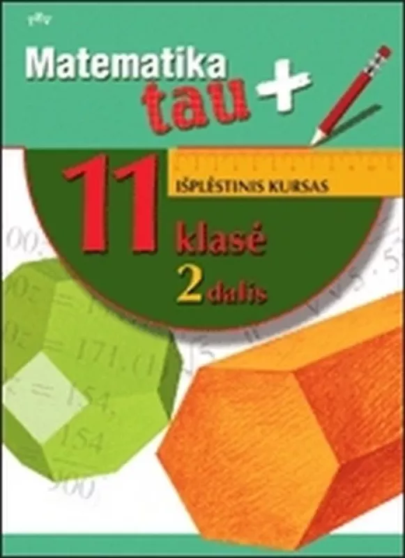 Matematika tau plius 11 klasė (II dalis) - Jurga Deveikytė,Jūratė Gedminienė,Valdas Vanagas, knyga