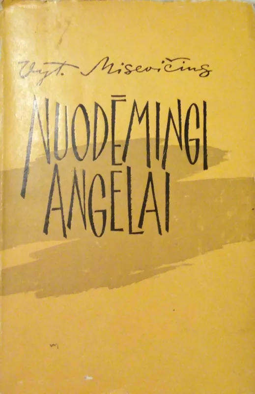 Nuodėmingi angelai - Vytautas Misevičius, knyga