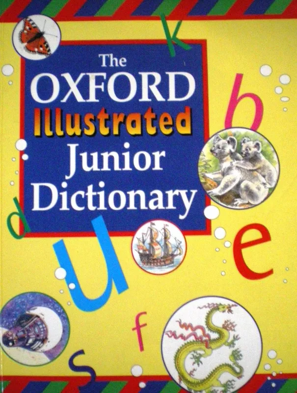 The Oxford Illiustrated Junior Dictionary - Autorių Kolektyvas, knyga