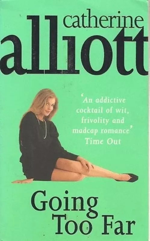 Going too far - Catherine Alliott, knyga