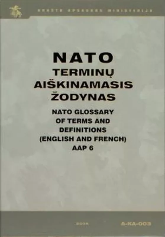 NATO terminų aiškinamasis žodynas - Autorių Kolektyvas, knyga