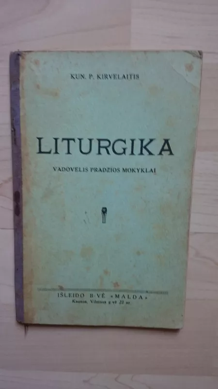 Liturgika - Pijus Kirvelaitis, knyga