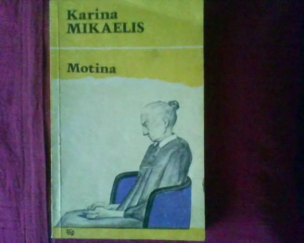 Motina - Karina Mikaelis, knyga