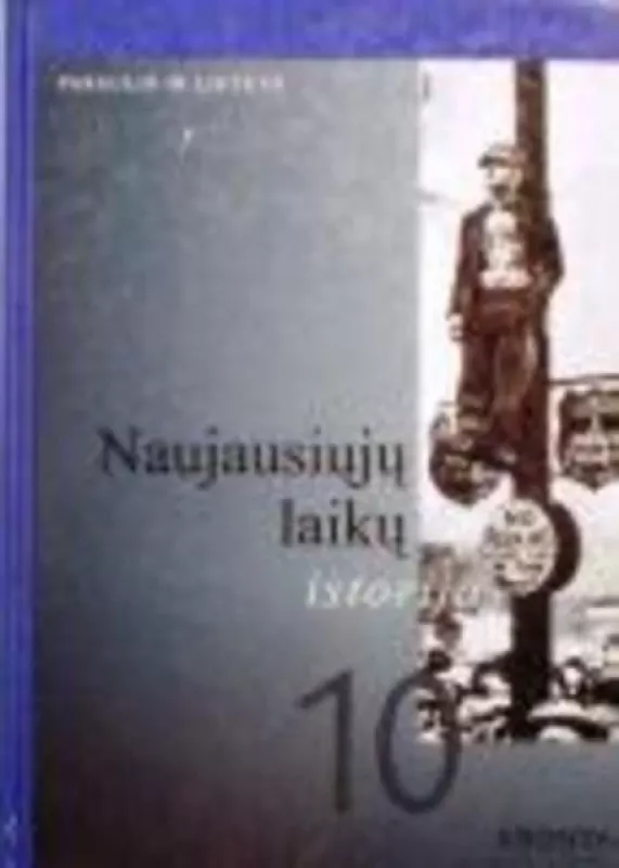 Naujausiųjų laikų istorija 10 klasei - Rimantas Jokimaitis, knyga