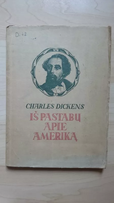 Iš pastabų aoie Ameriką - Charles Dickens, knyga