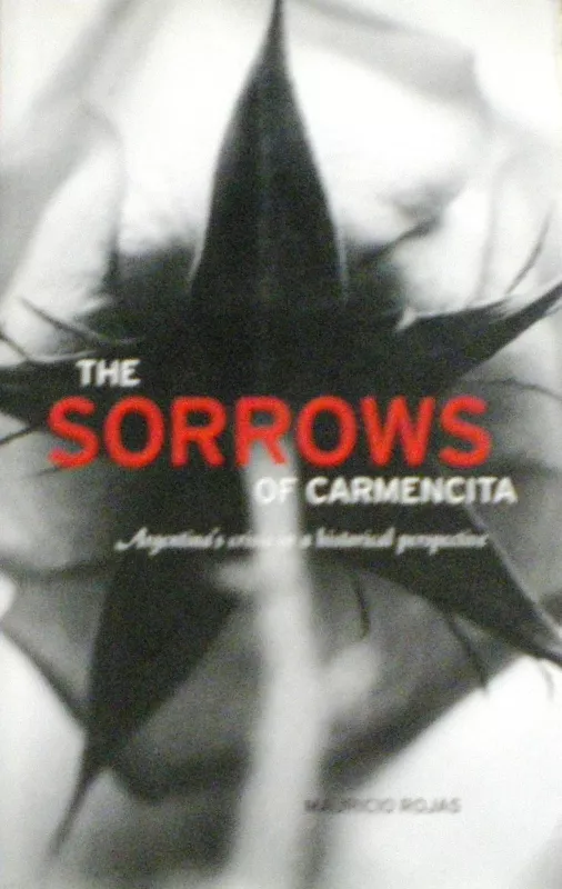 The sorrows of carmencita - Mauricio Rojas, knyga
