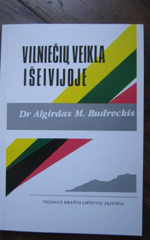 Vilniečių veikla išeivijoje - Algirdas M. Budreckis, knyga