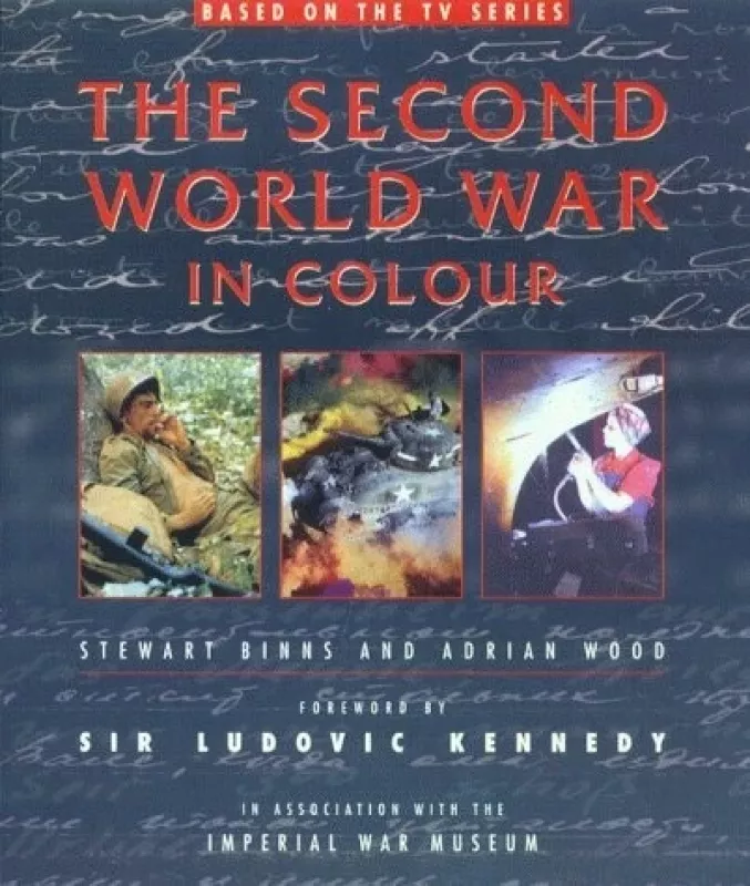 The Second World War in Colour - Stewart Binns, knyga
