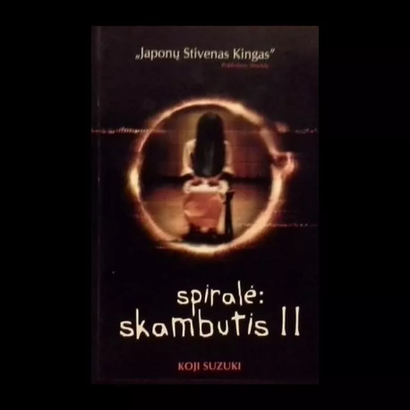 Spiralė: Skambutis II - Koji Suzuki, knyga