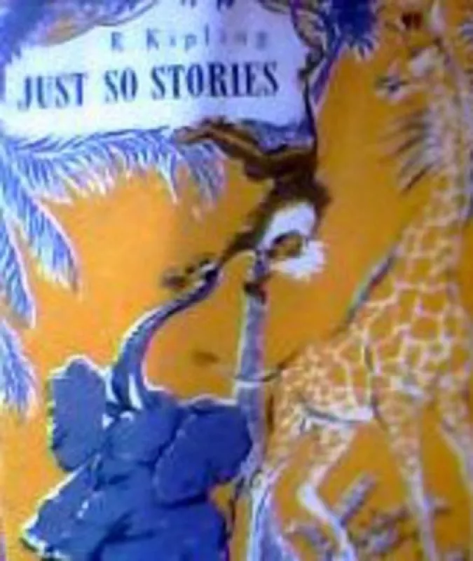 Just so stories - R. Kipling, knyga