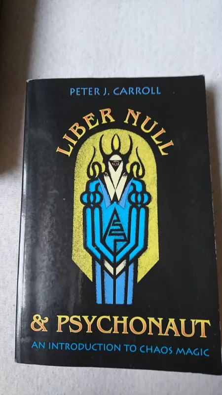 Liber Null & Psychonaut - Peter J. Carroll, knyga
