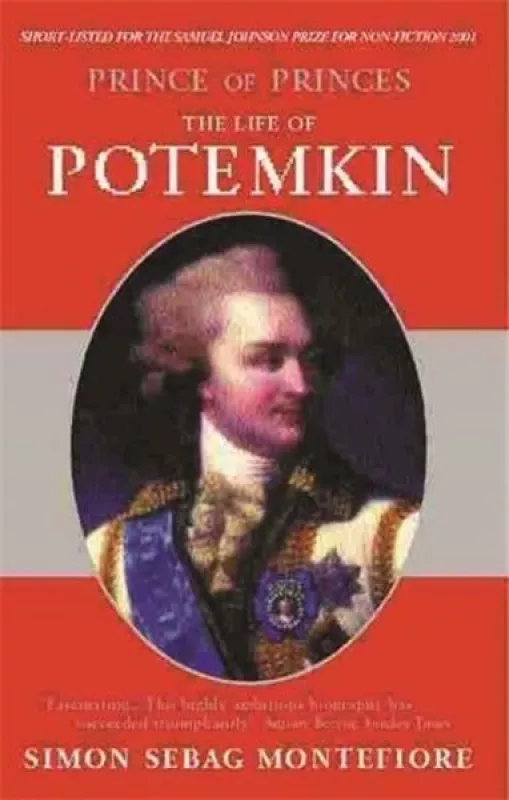 The Prince of Princes: The Life of Potemkin - Simon Sebag Montefiore, knyga