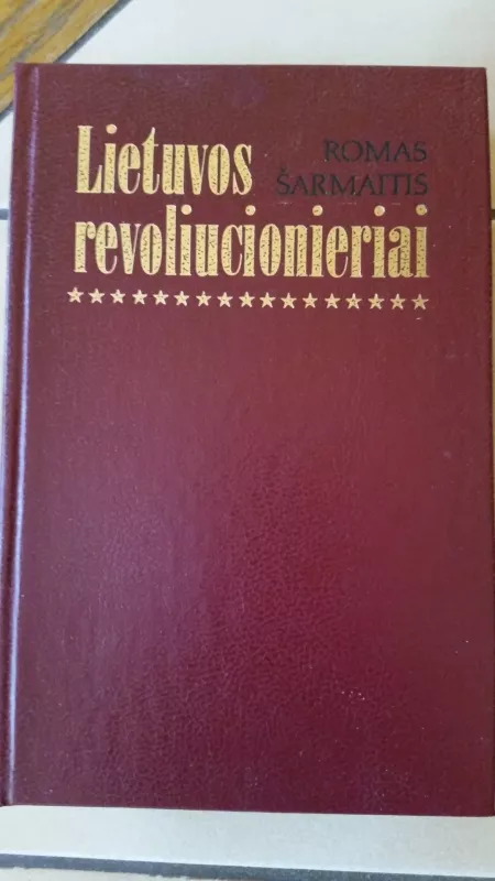 Lietuvos revoliucionieriai - Romas Šarmaitis, knyga
