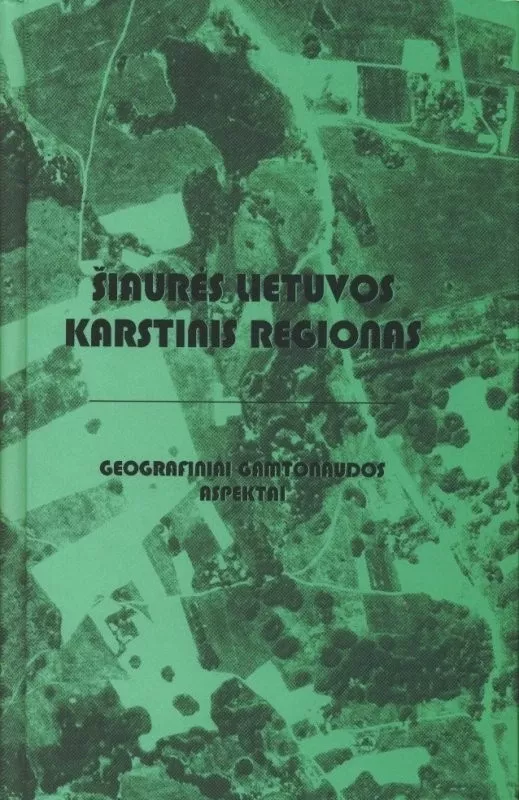 Šiaurės Lietuvos karstinis regionas - Autorių Kolektyvas, knyga