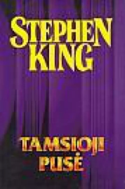 Tamsioji pusė (6) - Stephen King, knyga
