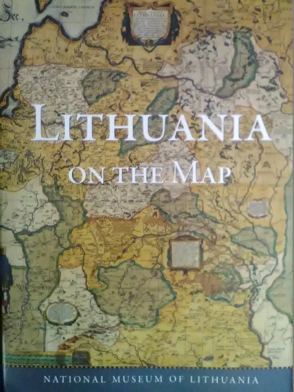 Lithuania on the Map - Autorių Kolektyvas, knyga