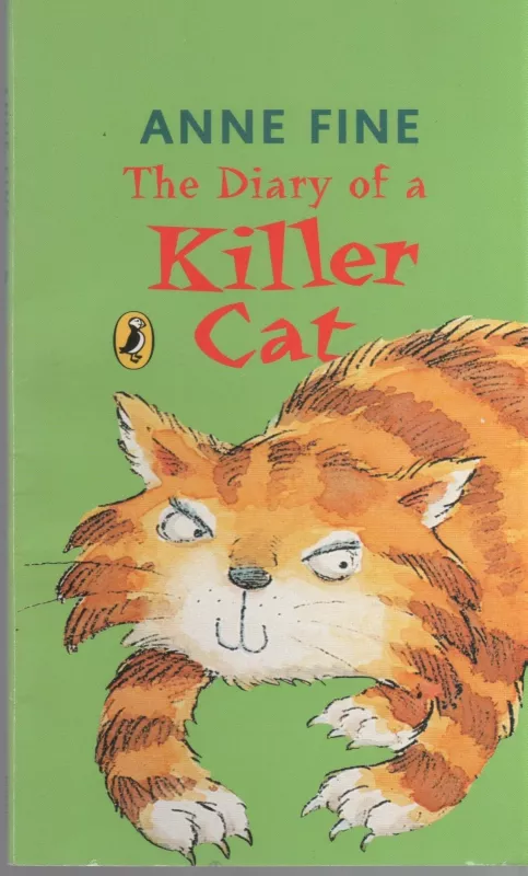 The Diary of a Killer Cat - Anne Fine, knyga