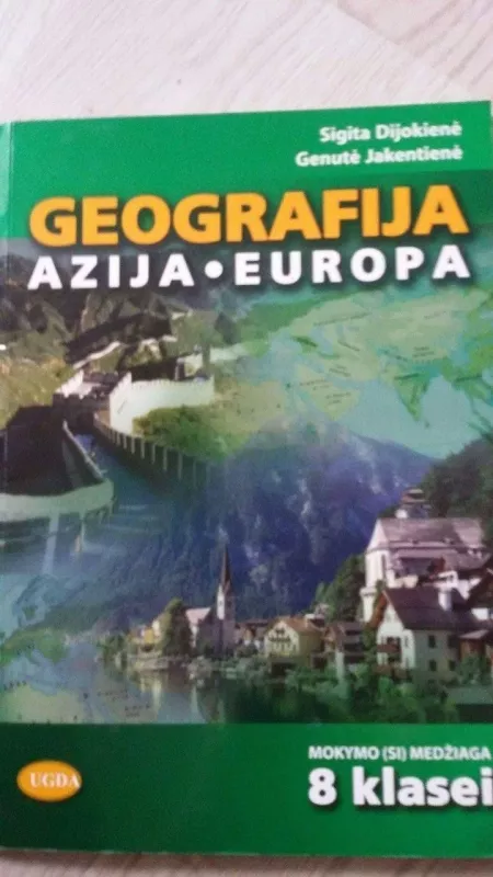 Geografija.Azija*Europa - S. Dijokienė, G.  Jakentienė, knyga