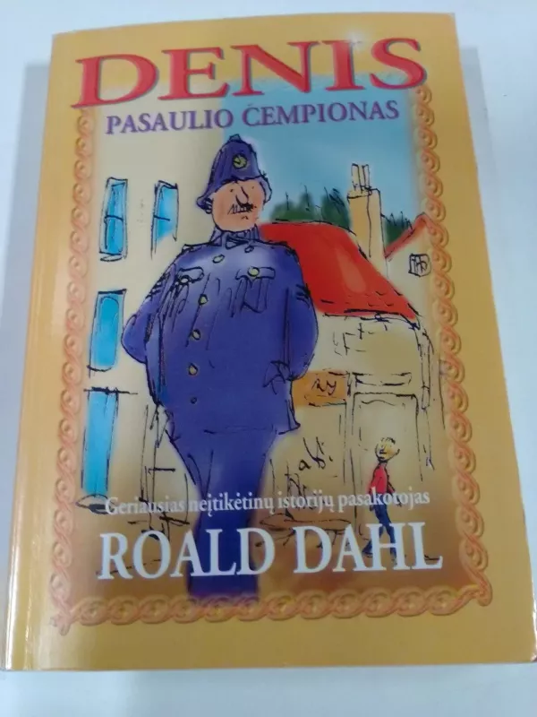 Denis pasaulio čempionas - Roald Dahl, knyga