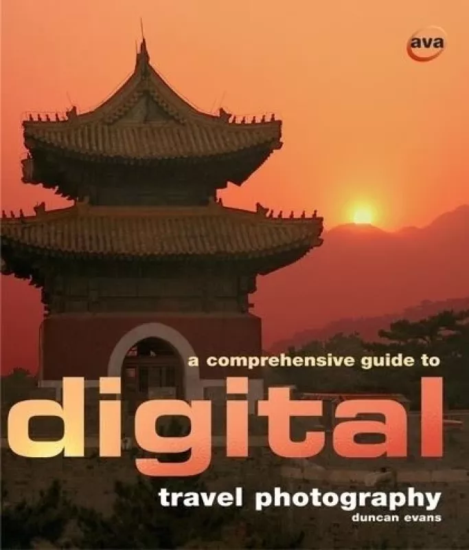 A comprehensive guide to digital travel photography - Duncan Evans, knyga