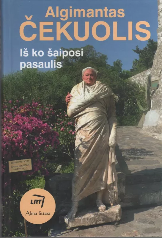 Iš ko šaiposi pasaulis - Algimantas Čekuolis, knyga