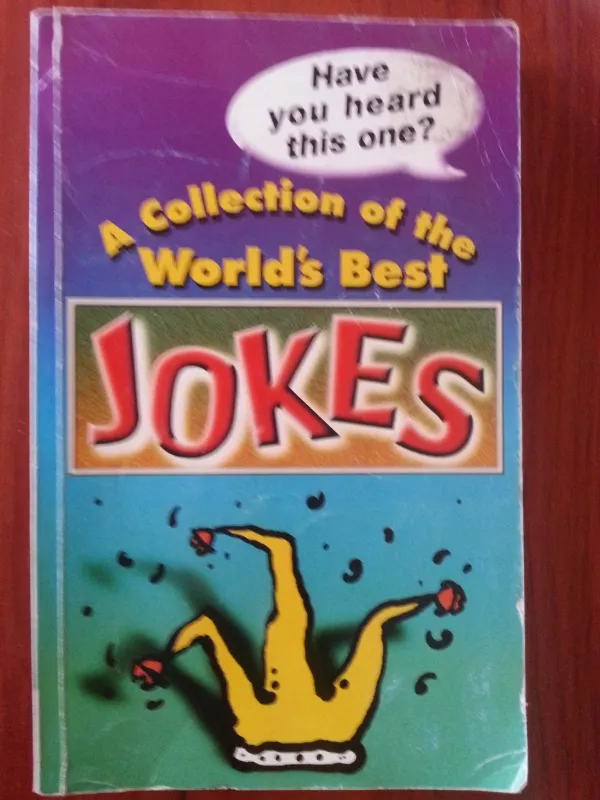 A collection of the world's best jokes - Autorių Kolektyvas, knyga