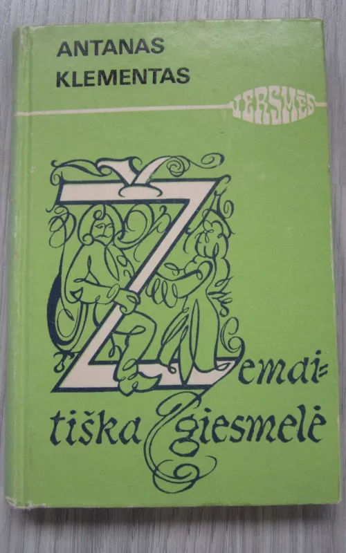 ŽEMAITIŠKA GIESMELĖ - Antanas Klementas, knyga