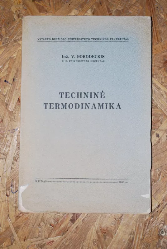 Techninė Termodinamika - V. Gorodeckis, knyga