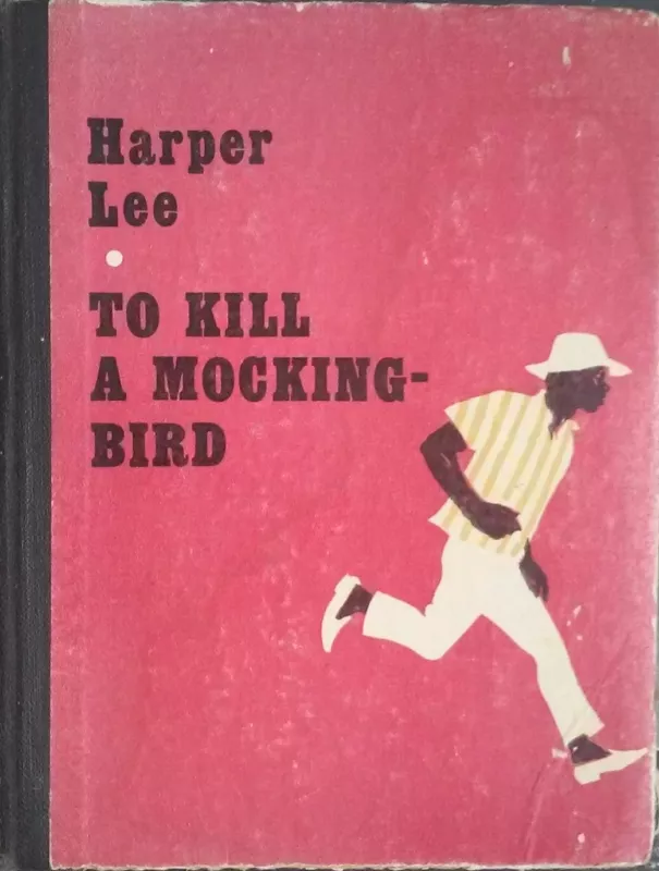 TO KILL A MOCKING-BIRD - Harper Lee, knyga