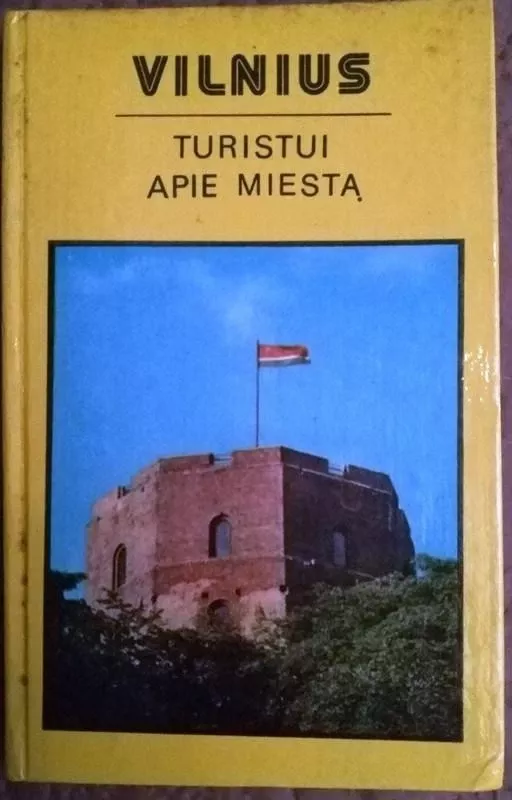 Vilnius. Turistui apie miestą. - Antanas Papšys, knyga