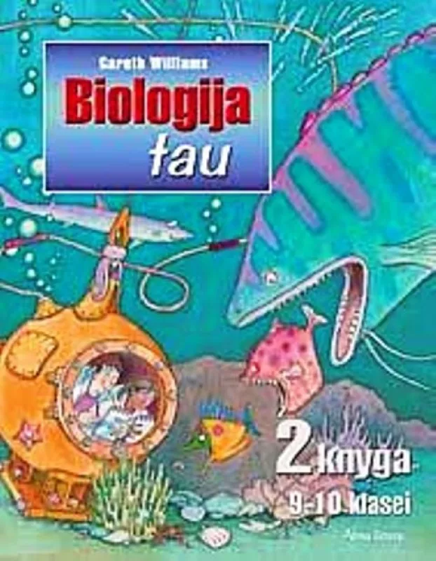 Biologija tau 9-10 klasei. 2-oji knyga - Gareth Williams, knyga