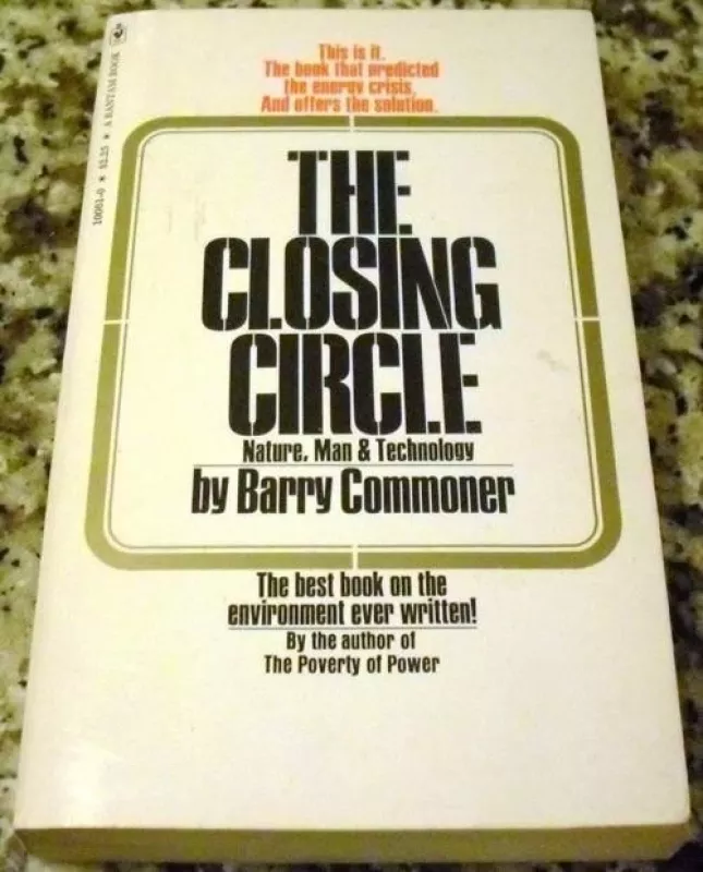 The closing circle: nature, man, & technology - Barry Commoner, knyga