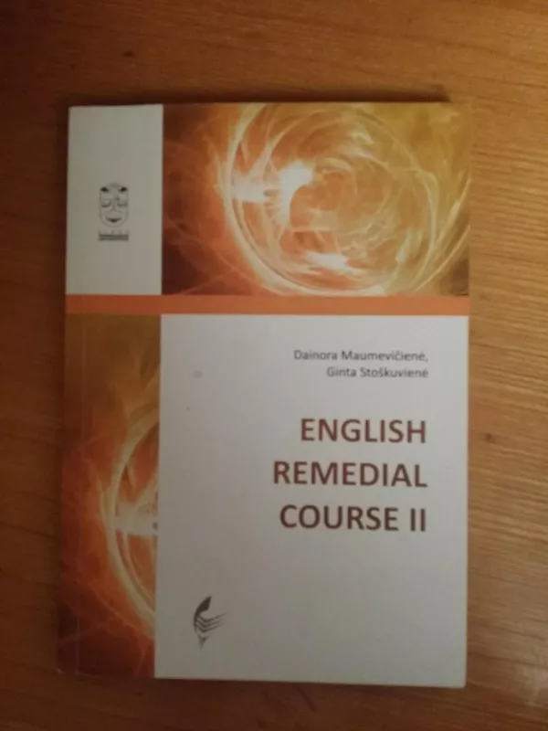 English Remedial Course II - Dainora Maumevičienė, Ginta  Stoškuvienė, knyga