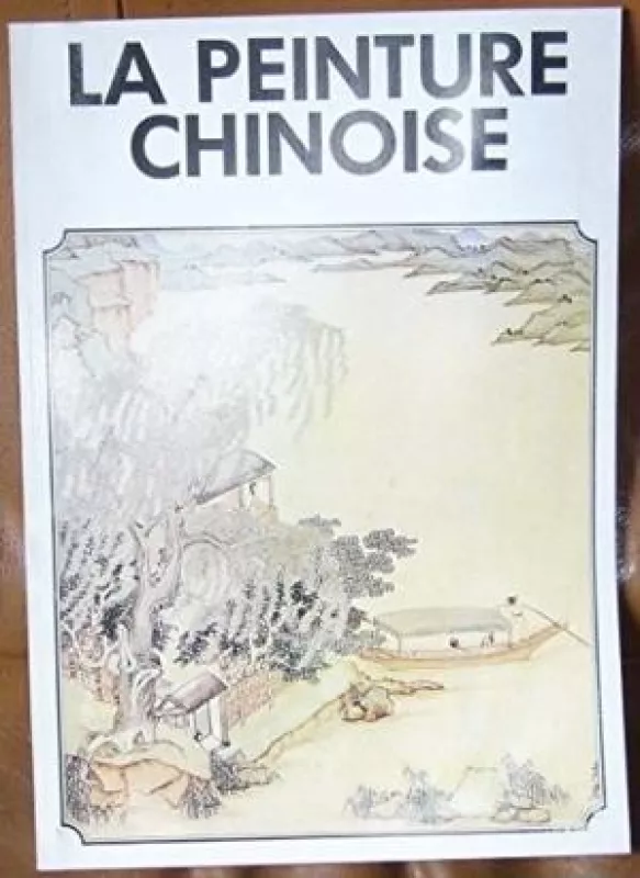 La Peinture chinoise - Edmund Capon, knyga