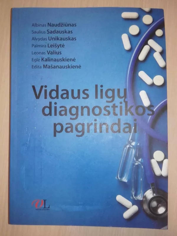 Vidaus ligų diagnostikos pagrindai - Autorių Kolektyvas, knyga