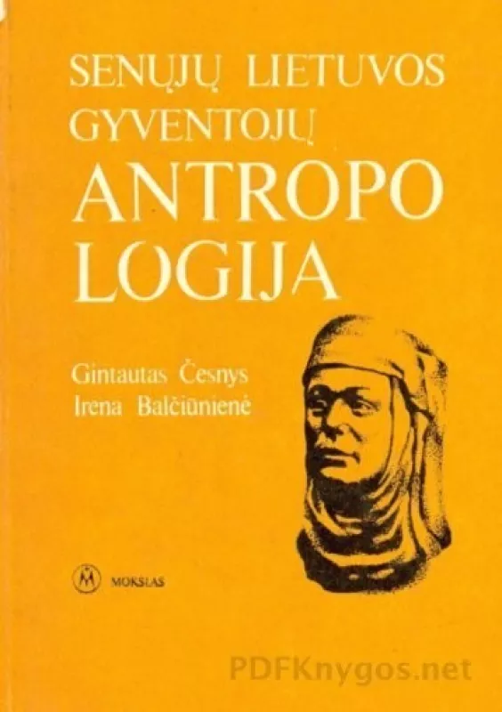 Senųjų Lietuvos gyventojų antropologija - Gintautas Česnys, knyga