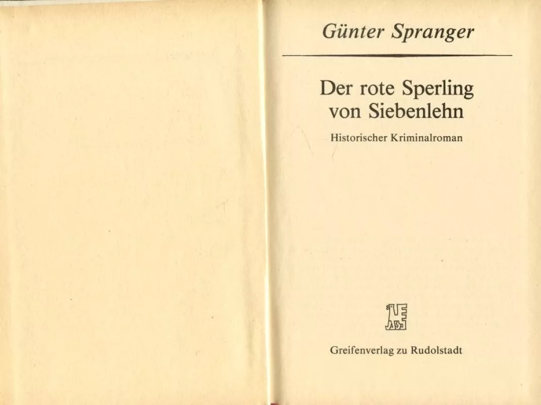 Der rote Sperling von Siebenlehn. Historischer Kriminalroman - Günter Spranger, knyga