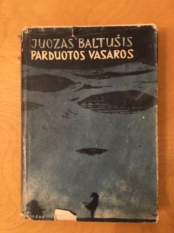 Parduotos vasaros - Juozas Baltušis, knyga