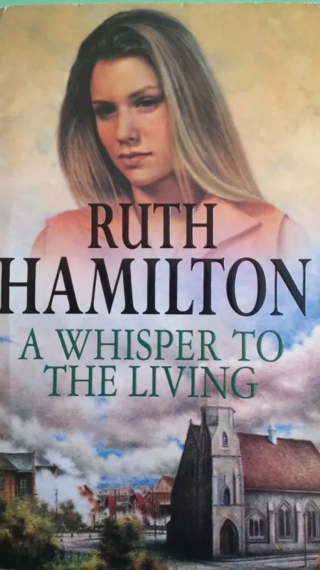A Whisper To The Living - Ruth Hamilton, knyga