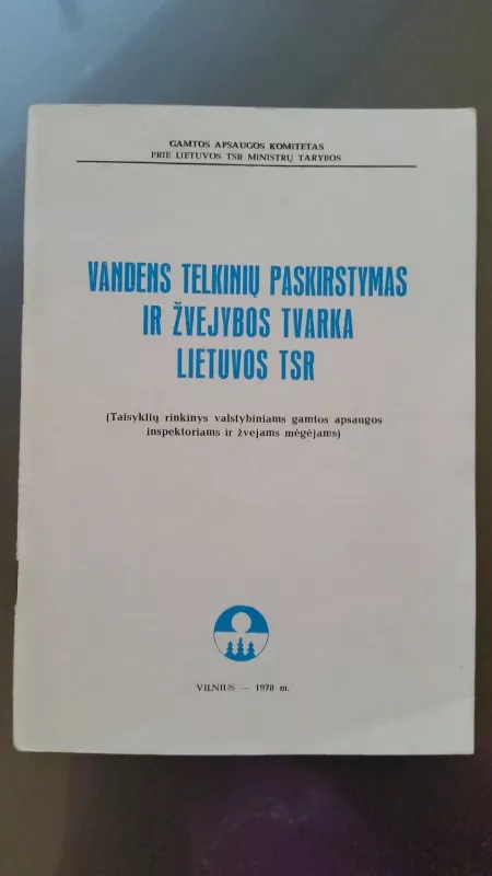 Vandens telkinių paskirstymas ir žvejybos tvarka lietuvo TSR - Autorių Kolektyvas, knyga