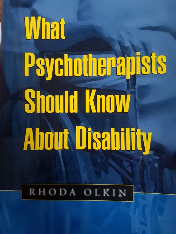 What Psychotherapists should know about Disability - Rhoda Olkin, knyga