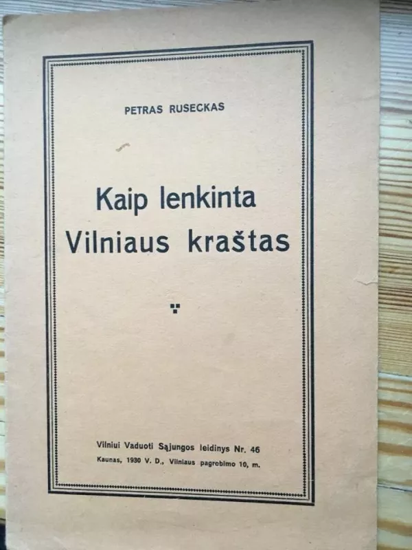 Kaip lenkinta Vilniaus kraštas - Petras Ruseckas, knyga