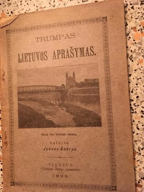 Trumpas Lietuvos aprašymas - Juozas Gabrys, knyga