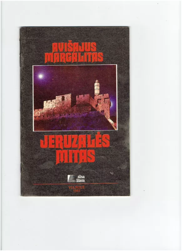 Jeruzalės mitas - Avišajus Margalitas, knyga
