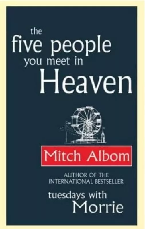 The five people you meet in heaven - Mitch Albom, knyga