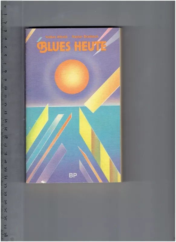 Blues Heute - Autorių Kolektyvas, knyga