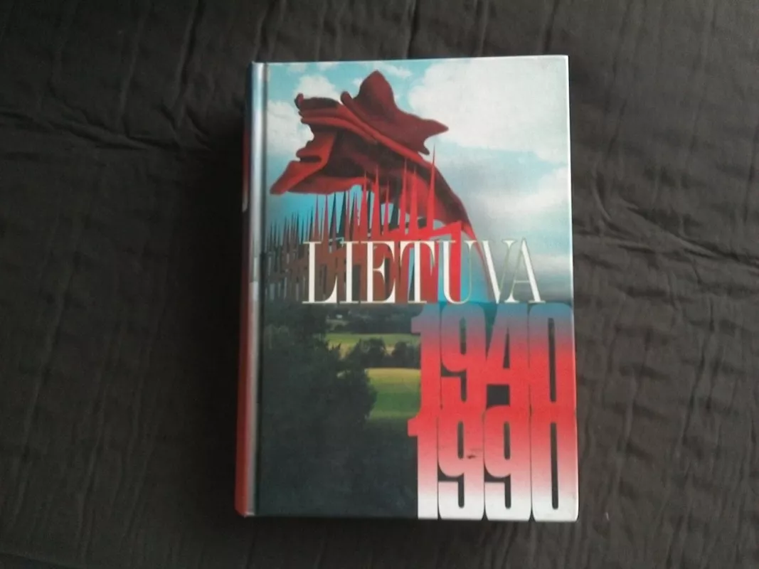lietuva 1940-1990: okupuotos Lietuvos istorija - Arvydas Anušauskas, knyga