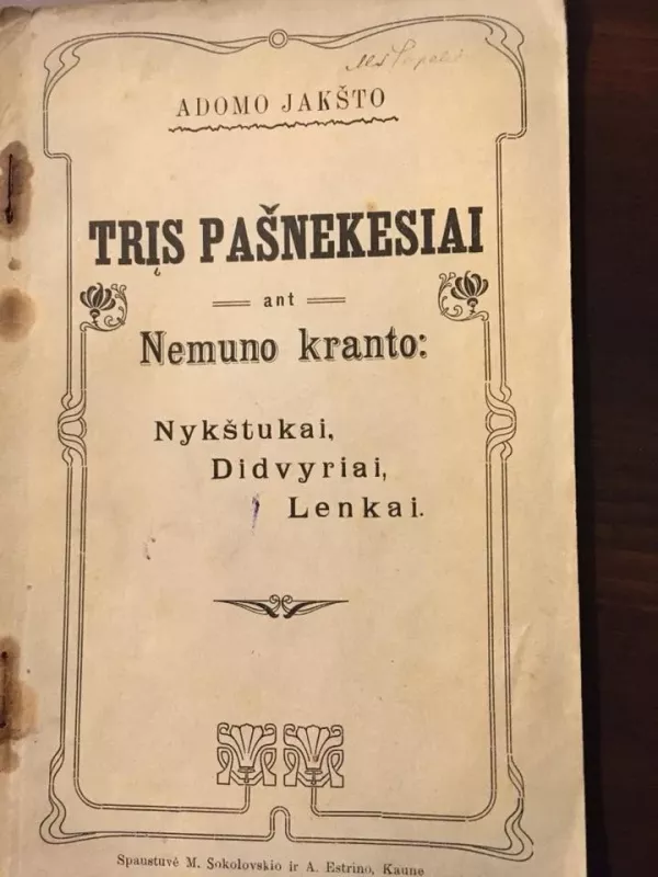 Trįs pašnekesiai ant Nemuno kranto: Nykštukai, didvyriai, lenkai - Adomas Jakštas, knyga