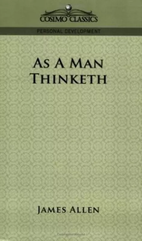 As a Man Thinketh - James Allen, knyga