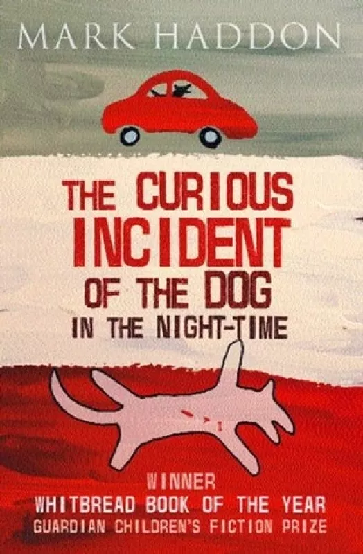 The Curious Incident of the Dog In the Night-time - Mark Haddon, knyga